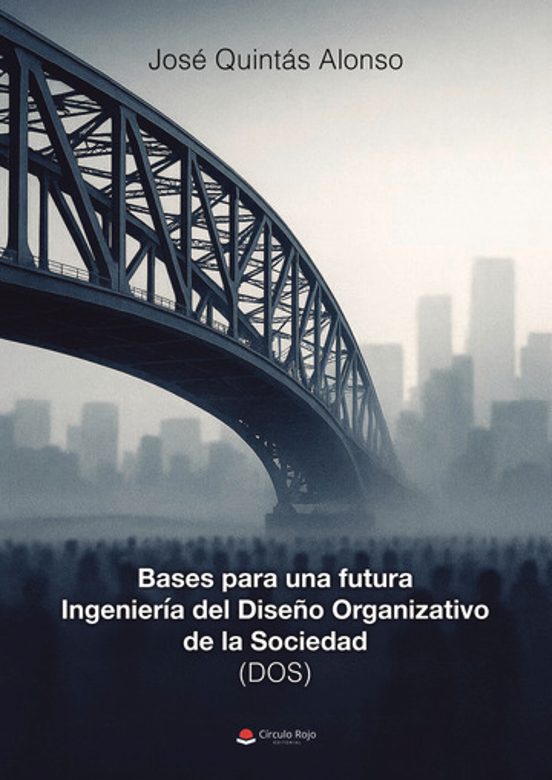 Bases para una Futura Ingeniería del Diseño Organizativo de la So Cied