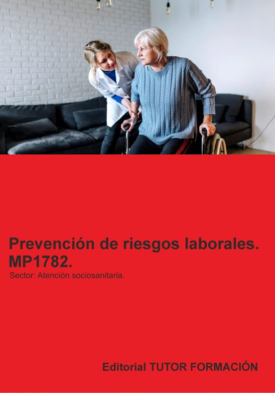 Mp1782. Prevención De Riesgos Laborales. Área Profesional: Atenci Ón S