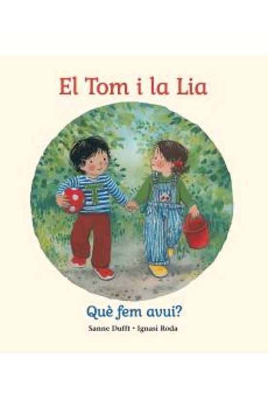 El Tom I La Lia Que Fem Avui?