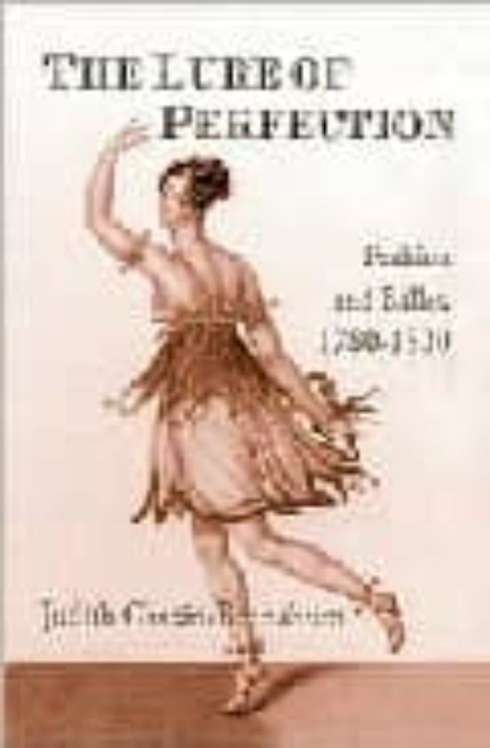 The Lure Of Perfection: Fashion And Ballet 1780-1830