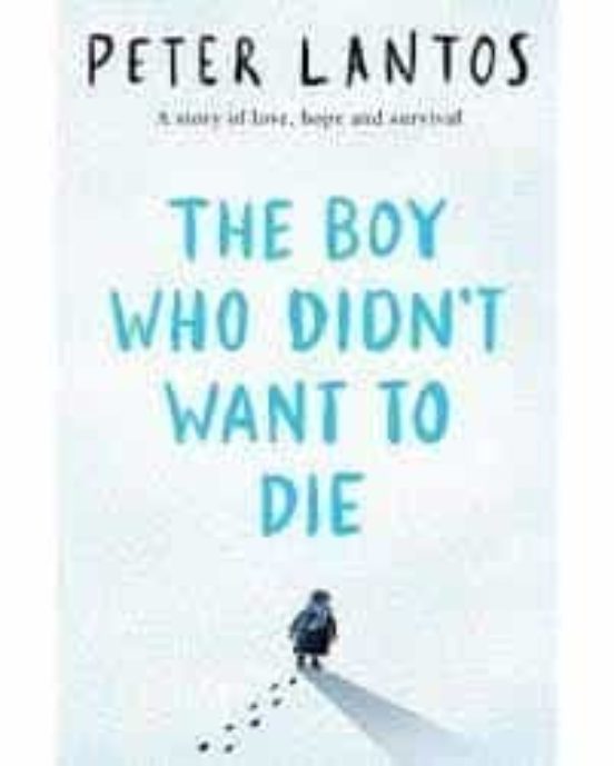 The Boy Who Didn T Want To Die