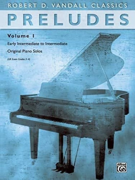 Preludes Vol 1: Early Intermediate To Intermediate Original Piano Solo