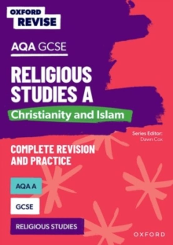Oxford Revise: Aqa Gcse Religious Studies A: Christianity And Isl Am C