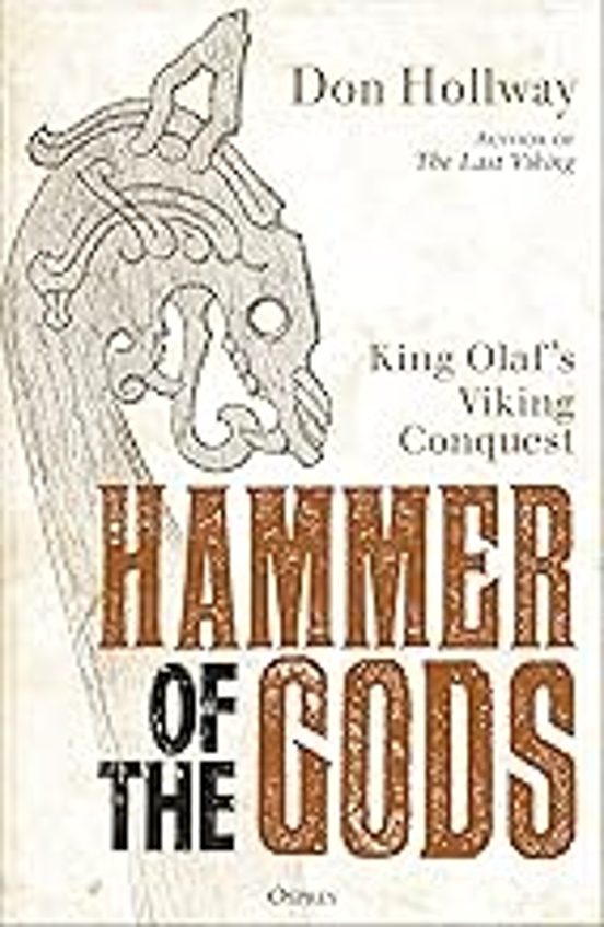 Hammer Of The Gods: King Olaf S Viking Conquest