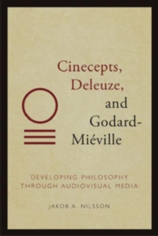 Cinecepts Deleuze And Godard-mieville