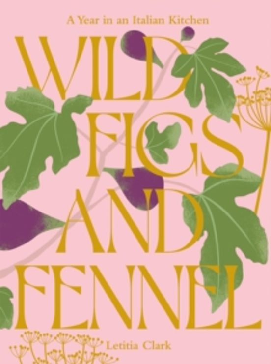 Wild Figs And Fennel