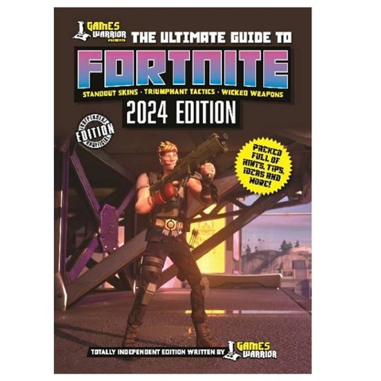Games Warrior. The Ultimate Guide To Fortnite