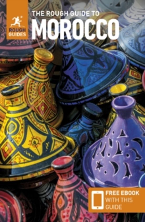 The Rough Guide To Morocco: Travel Guide With Ebook