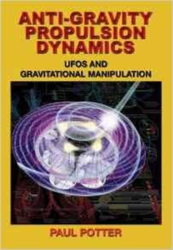 Anti-gravity Propulsion Dynamics: Ufos And Gravitational Manipulation