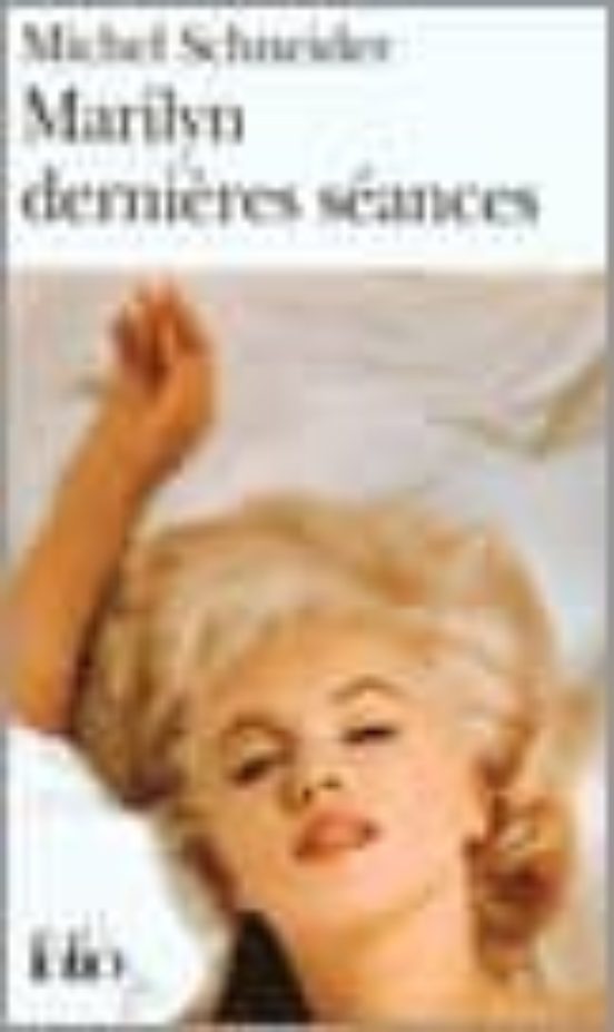 Marilyn Dernieres Seances