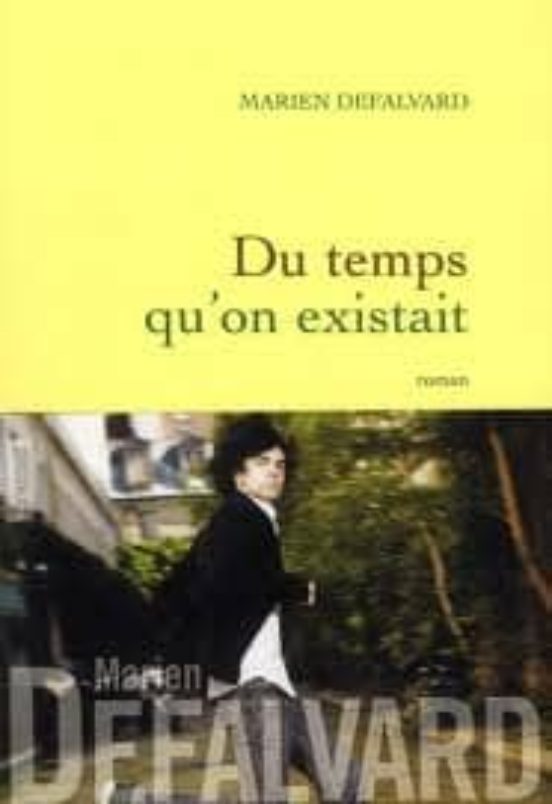 Du Temps Qu on Existait