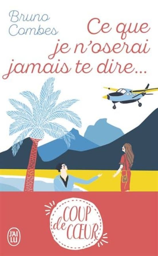 Ce Que Je N Oserai Jamais Te Dire