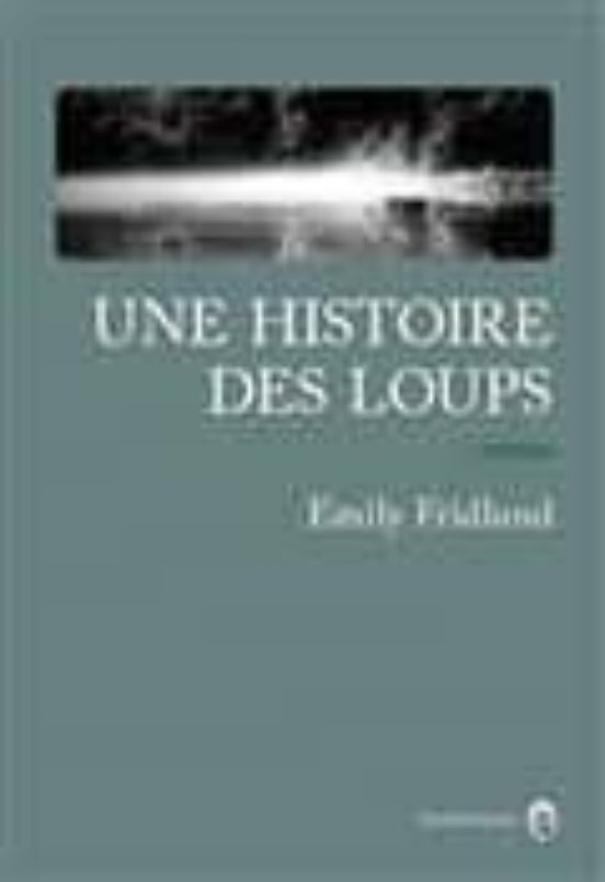Une Histoire Des Loups
