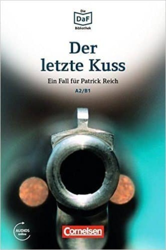 Die Daf-bibliothek A2-b1 - Der Letzte Kuss: Banküberfall In München. L