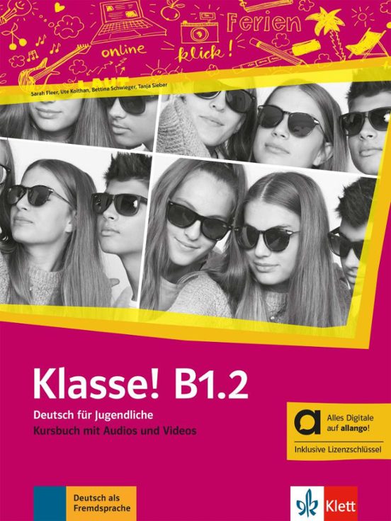 Klasse! B1.2 Kursbuch Mit Audios Und Videos Edición Híbrida Allango