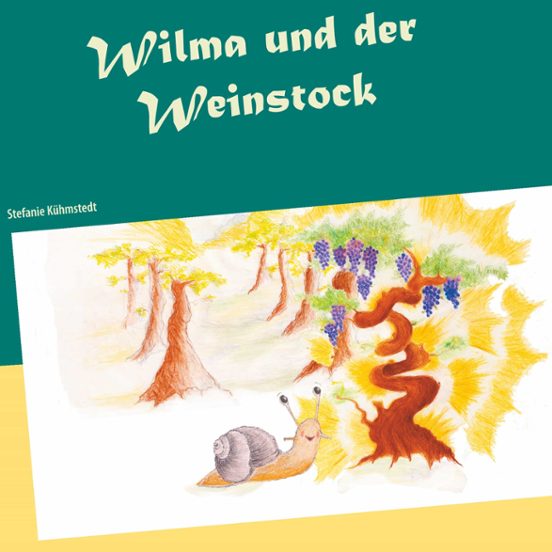 Wilma Und Der Weinstock