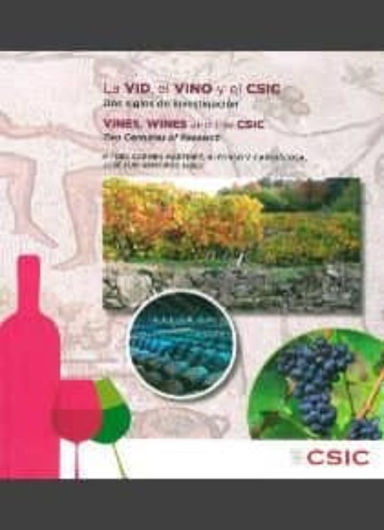 La Vid El Vino Y El Csic Dos Siglos De Investigación