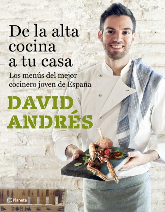 De La Alta Cocina A Tu Casa: Los Menus Del Mejor Cocinero Joven De Esp