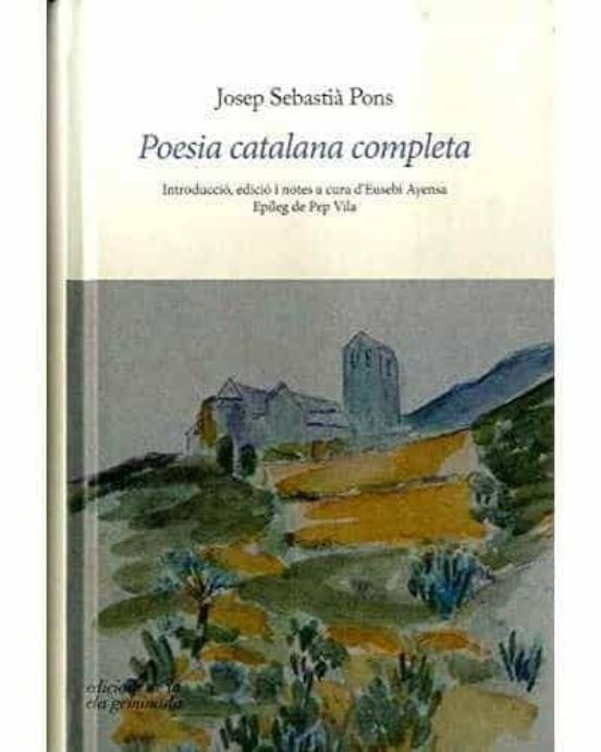Poesia Catalana Completa: Introduccio Edicio i Notes a Cura D Eusebi a