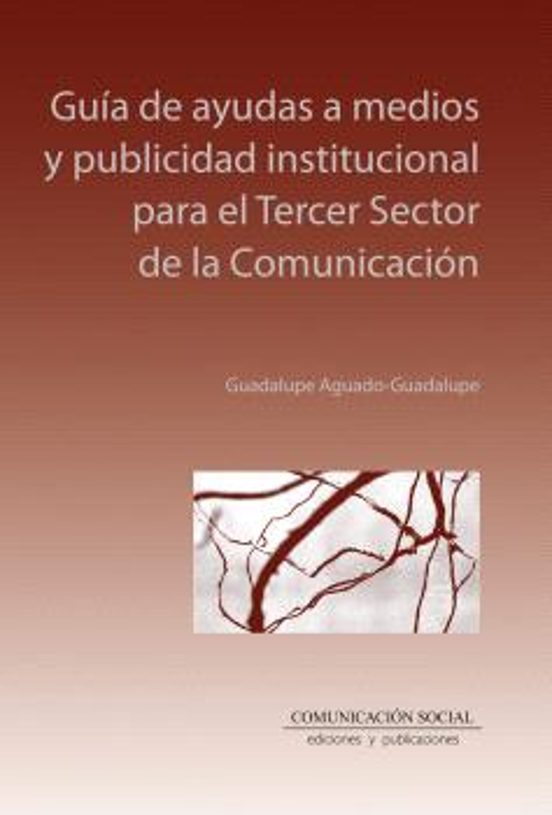 Guía De Ayudas A Medios Y Publicidad Institucional Para El Tercer Sect