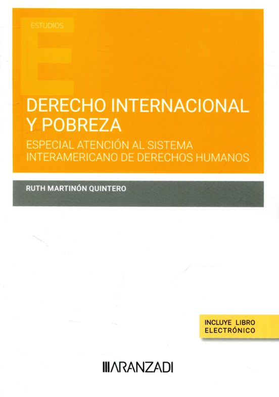 Derecho Internacional Y Pobreza. Especial Atención Al Sistema Interamericano De Derechos Humanos