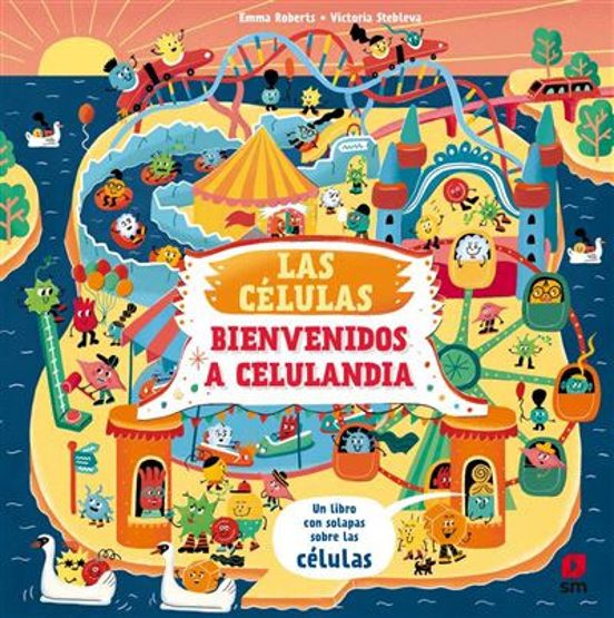 Las Células. Bienvenido A Celulandia