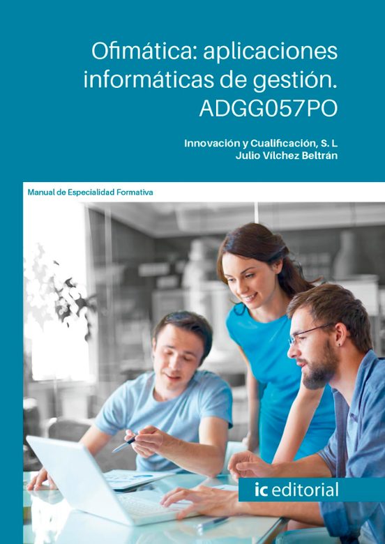 Adgg057po Ofimática: Aplicaciones Informáticas De Gestión
