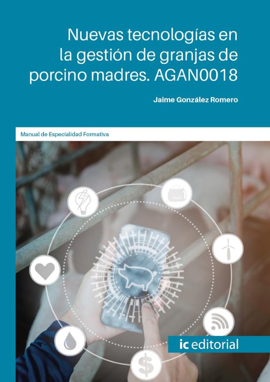 Agan0018 Nuevas Tecnologías En La Gestión De Granjas De Porci