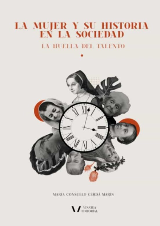 La Mujer Y Su Historia En La Sociedad: La Huella Del Talento