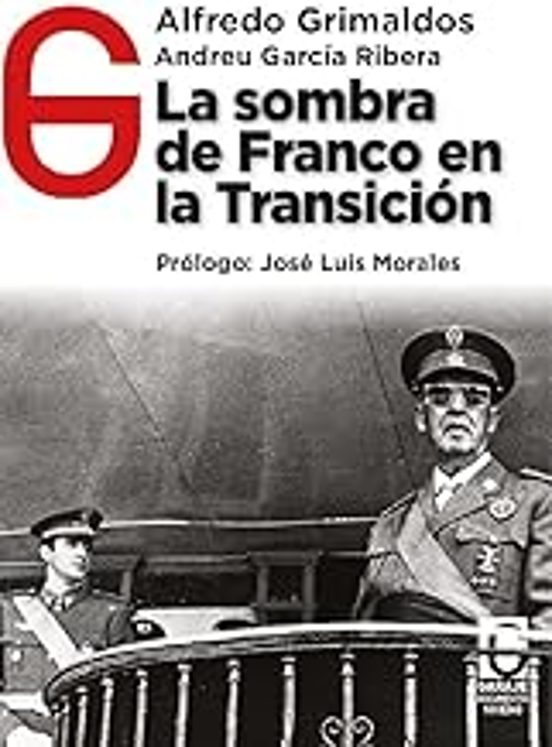 La Sombra De Franco En La Transición