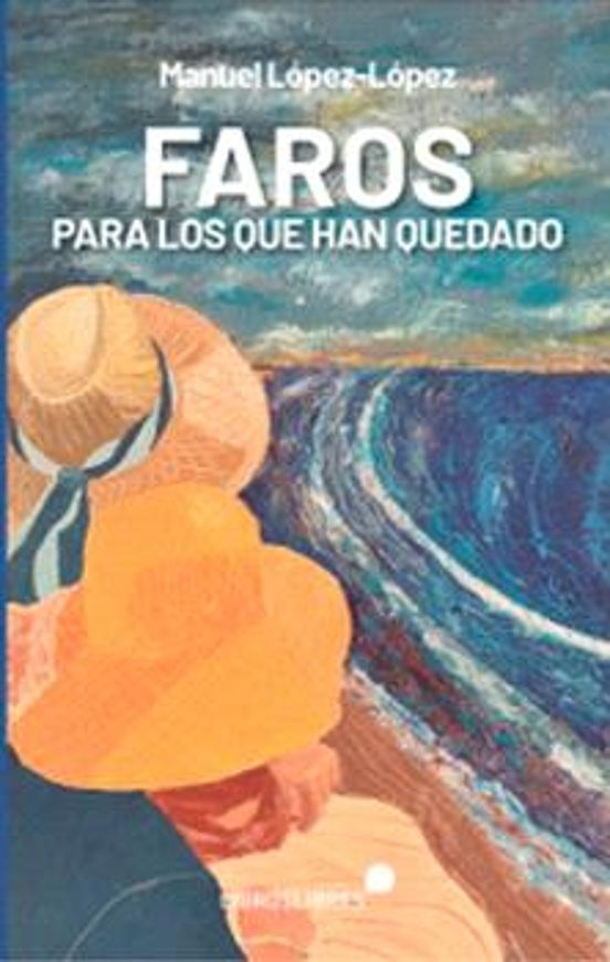 Faros Para Los Que Han Quedado