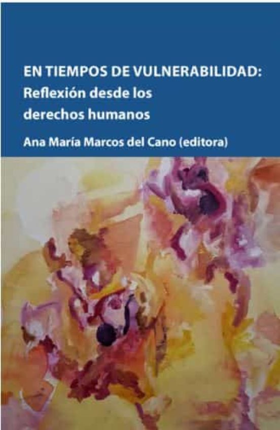 En Tiempos De Vulnerabilidad: Reflexión Desde Los Derechos