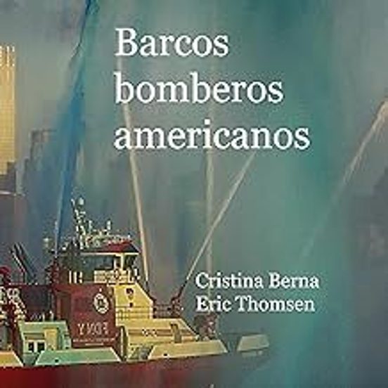 Barcos Bomberos Americanos