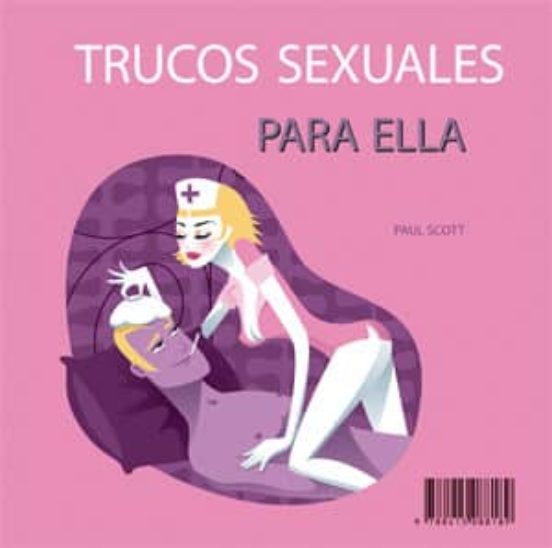 Trucos Sexuales Para El Y Para Ella