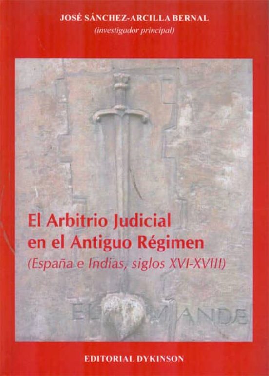 El Arbitrio Judicial En El Antiguo Regimen