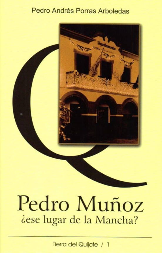 Pedro Muñoz ¿Ese Lugar De La Mancha?