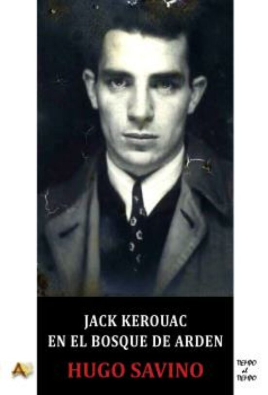 Jack Kerouac En El Bosque De Arden