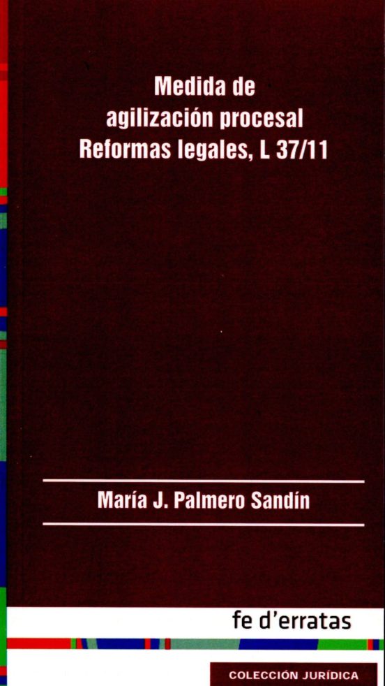 Medida De Agilizacion Procesal: Reformas Legales L37/11