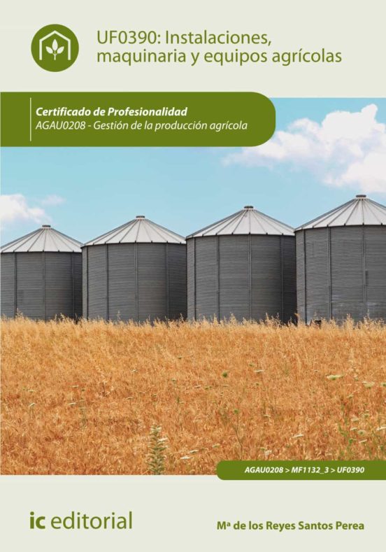 Agau0208 Instalaciones Maquinaria Y Equipos Agrícolas. Gestió