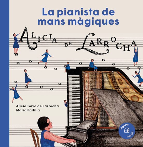 Alícia De Larrocha. Una Pianista De Mans Màgiques