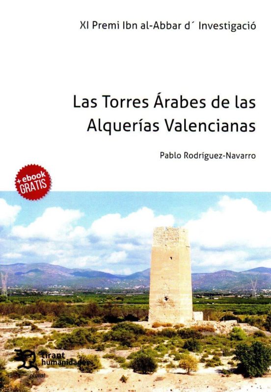 Las Torres Arabes De Las Alquerias Valencianas