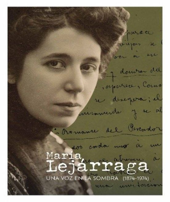 María Lejárraga. Una voz en la sombra
