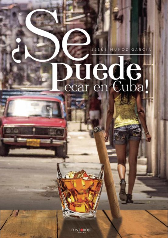 ¿se Puede Pecar En Cuba!