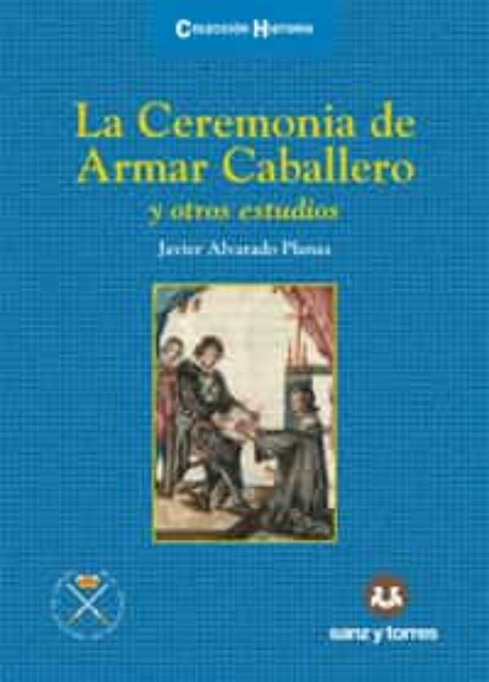 La Ceremonia De Armar Caballero
