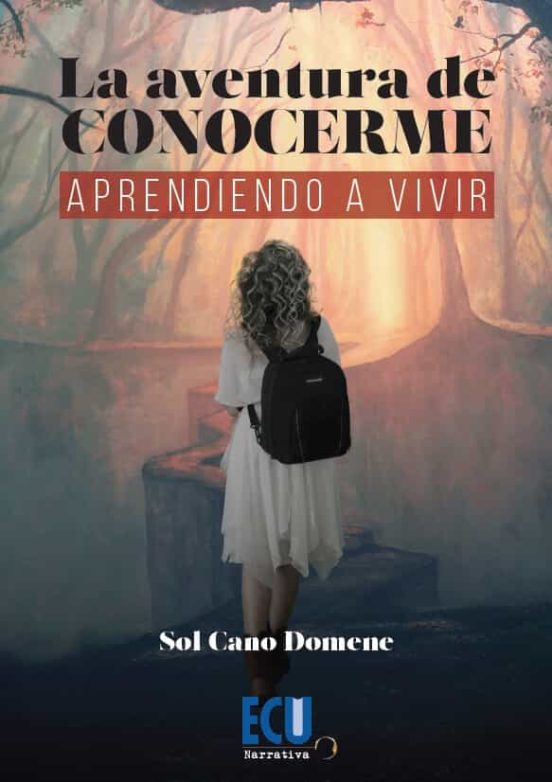 Aventura De Conocerme. Aprendiendo A Vivir