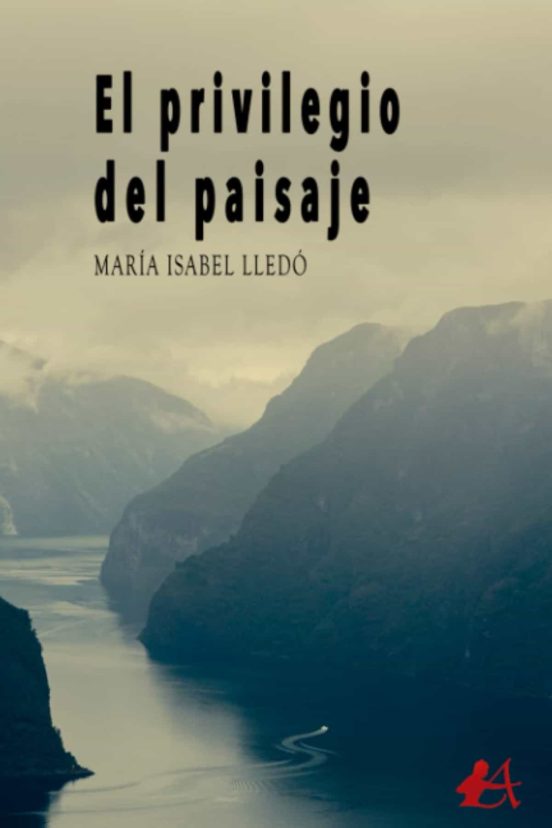 El Privilegio Del Paisaje