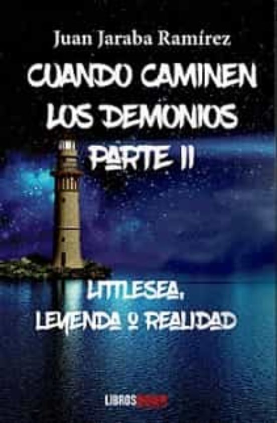Cuando Caminen Los Demonios. Parte Ii