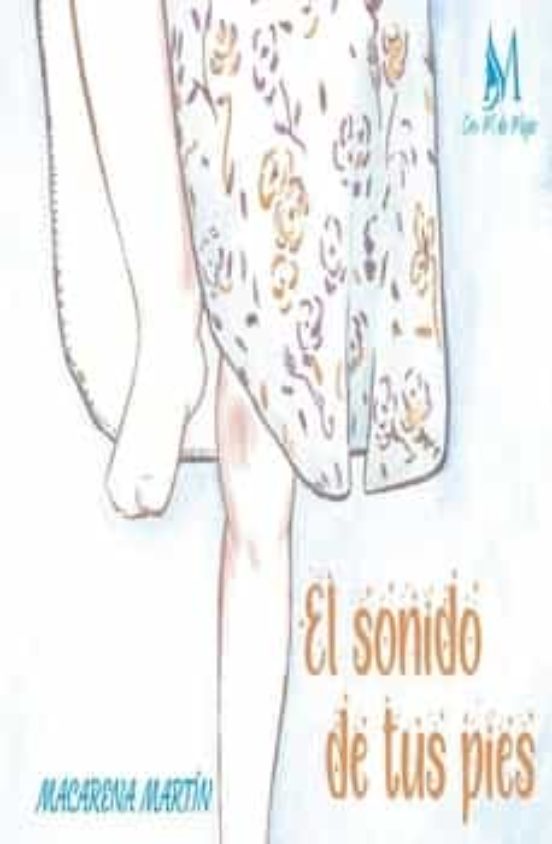 El sonido de tus pies