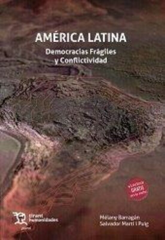 America Latina: Democracia Fragiles Y Conflictividad