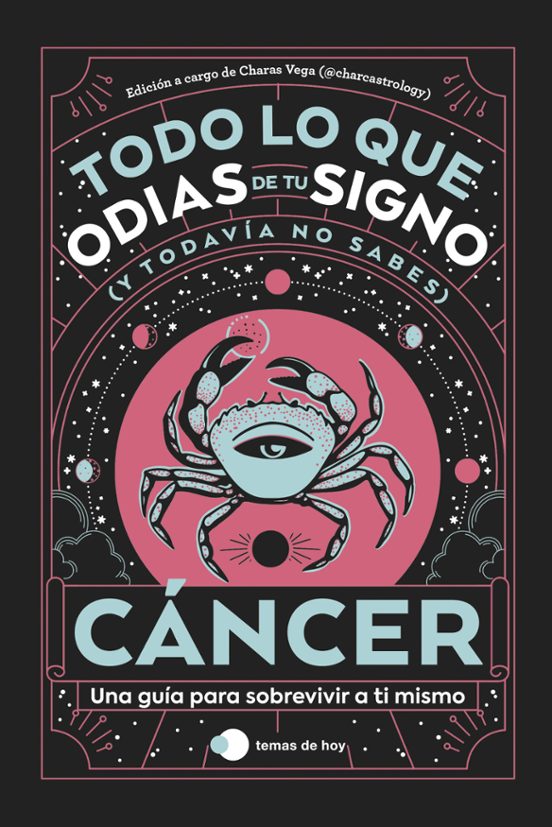 Cáncer: Todo Lo Que Odias De Tu Signo Y Todavía No Sabes